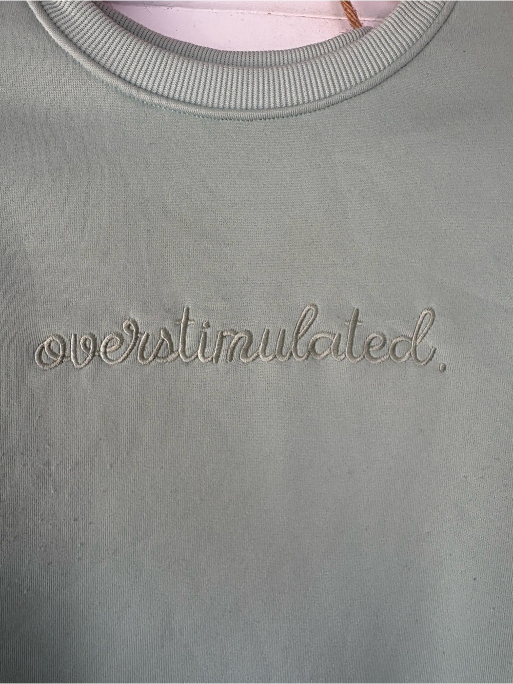 Sage Green Embroidered 'overstimulated.' Sweatshirt - Picture 2 of 5